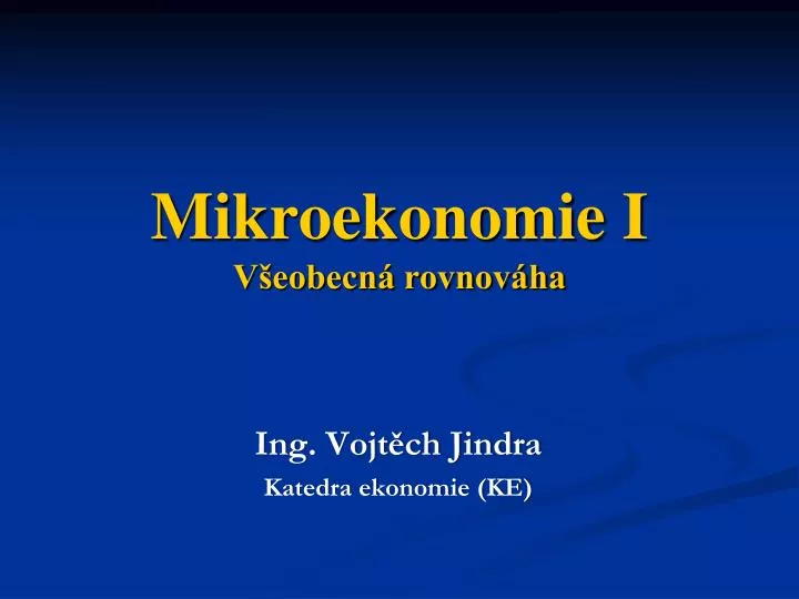 mikroekonomie i v eobecn rovnov ha