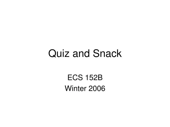 quiz and snack