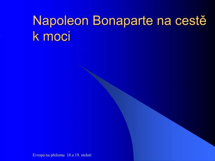 napoleon bonaparte na cest k moci