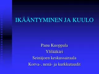 ik ntyminen ja kuulo