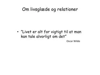 om livsgl de og relationer