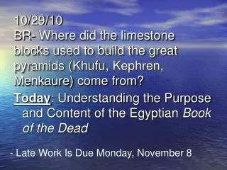 Today : Understanding the Purpose and Content of the Egyptian Book of the Dead