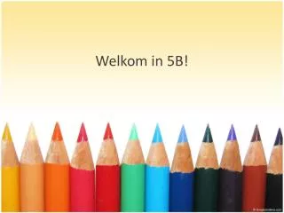 welkom in 5b