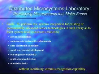 Distributed Microsystems Laboratory: Developing Microsystems that Make Sense