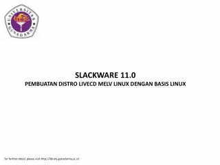 SLACKWARE 11.0 PEMBUATAN DISTRO LIVECD MELV LINUX DENGAN BASIS LINUX