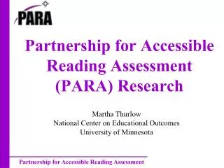 Partnership for Accessible Reading Assessment (PARA) Research