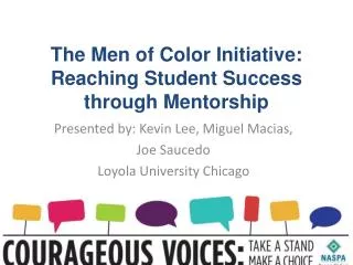 The Men of Color Initiative: Reaching Student Success through Mentorship