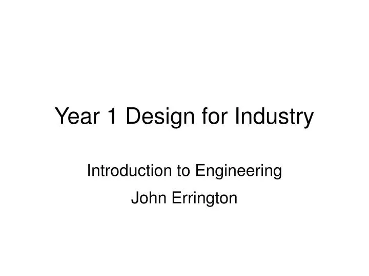 year 1 design for industry
