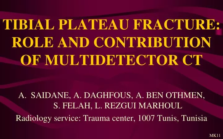 tibial plateau fracture role and contribution of multidetector ct
