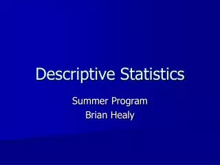 Descriptive Statistics