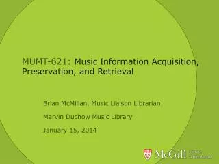 MUMT-621: Music Information Acquisition, Preservation, and Retrieval
