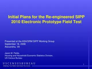 Initial Plans for the Re-engineered SIPP 2010 Electronic Prototype Field Test