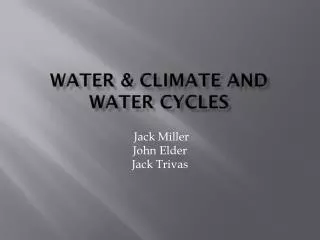 Water &amp; Climate and Water Cycles