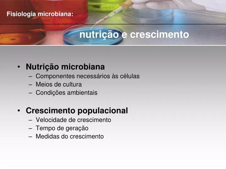 fisiologia microbiana nutri o e crescimento