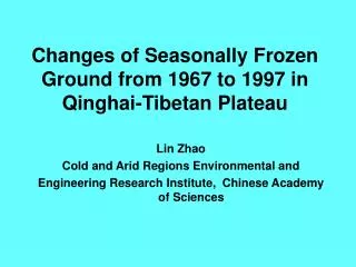 Changes of Seasonally Frozen Ground from 1967 to 1997 in Qinghai-Tibetan Plateau