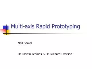Multi-axis Rapid Prototyping