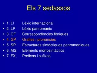 els 7 sedassos