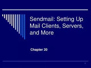 Sendmail: Setting Up Mail Clients, Servers, and More