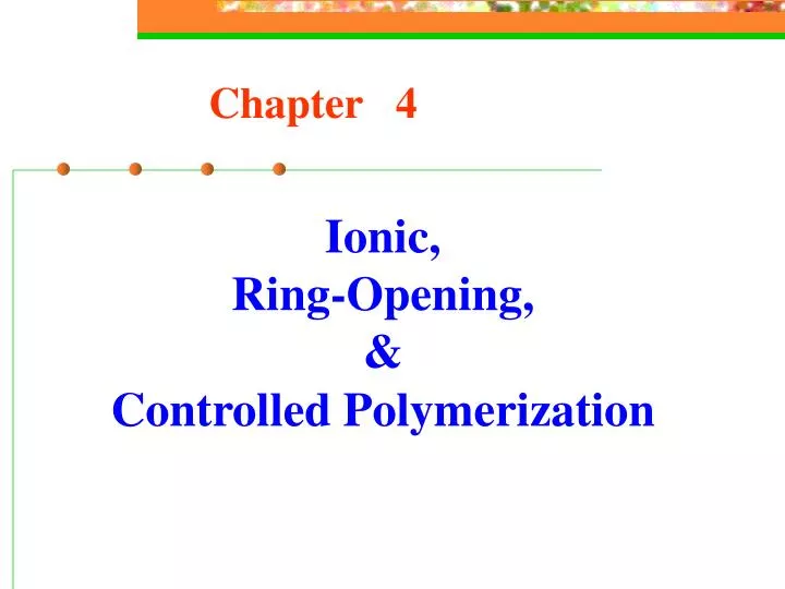 ionic ring opening controlled polymerization