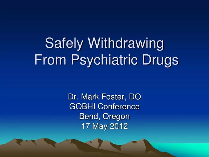 safely withdrawing from psychiatric drugs