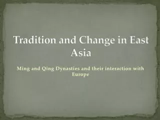 Tradition and Change in East Asia