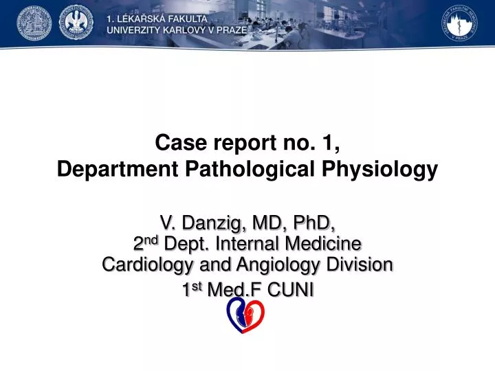 case report no 1 department p athological physiology