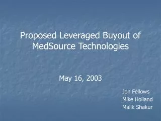 Proposed Leveraged Buyout of MedSource Technologies