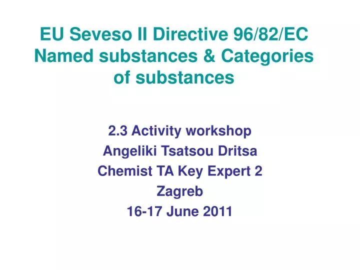 eu seveso ii directive 96 82 ec named substances categories of substances