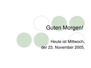 guten morgen