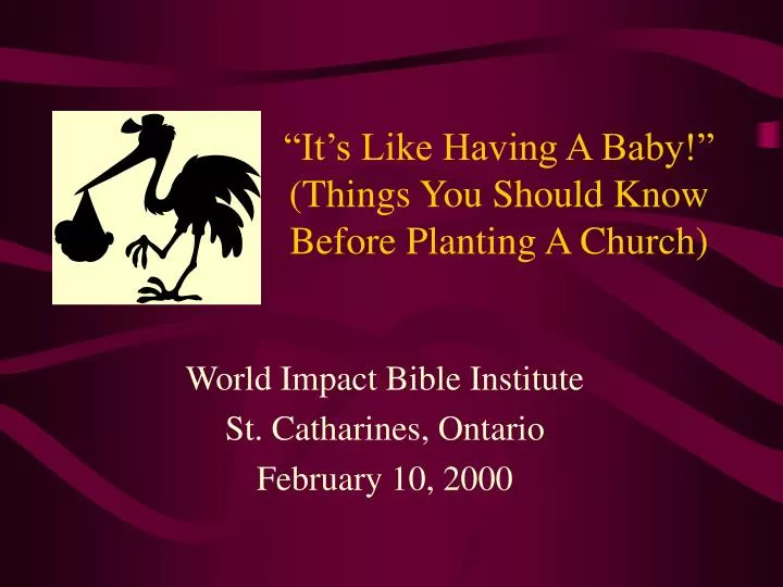 it s like having a baby things you should know before planting a church