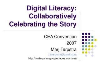 Digital Literacy: Collaboratively Celebrating the Story