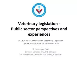 Veterinary legislation - Public sector perspectives and experiences