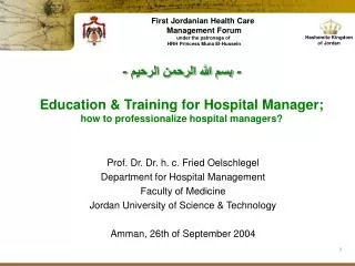 Prof. Dr. Dr. h. c. Fried Oelschlegel Department for Hospital Management Faculty of Medicine