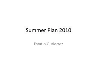 Summer Plan 2010