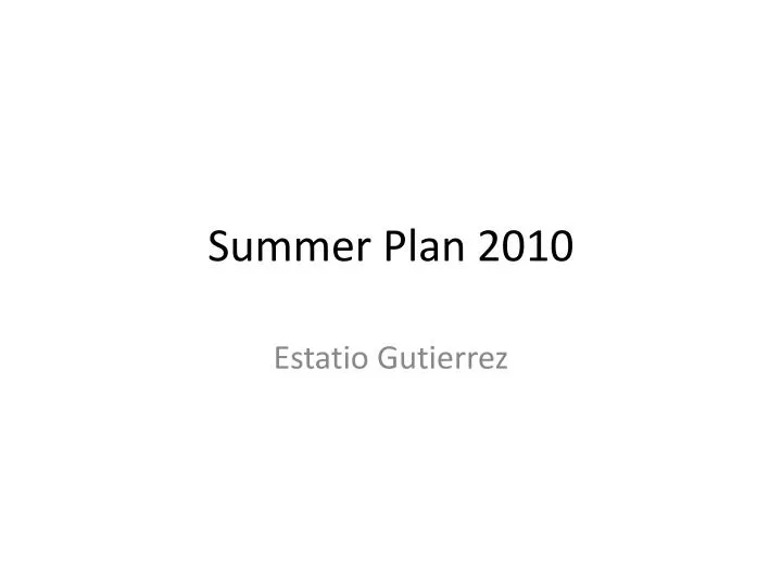 summer plan 2010