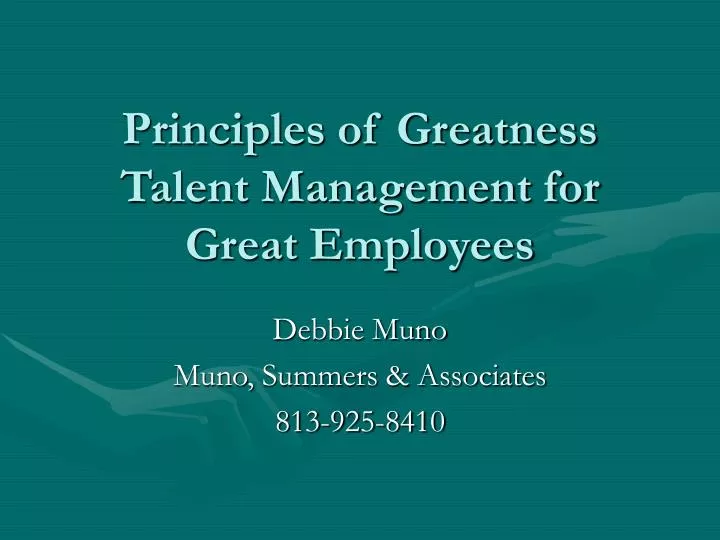 principles of greatness talent management for great employees