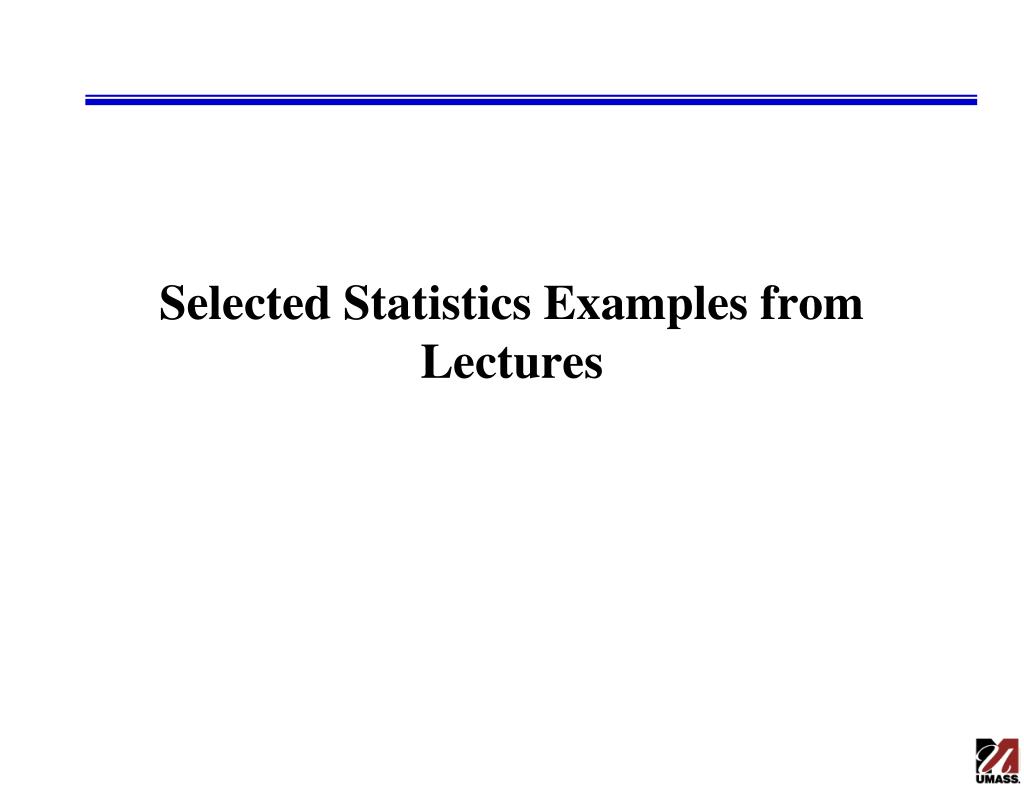 PPT - Selected Statistics Examples from Lectures PowerPoint ...