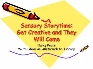 Sensory Storytime: Get Creative and They Will Come