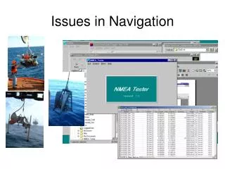 Issues in Navigation