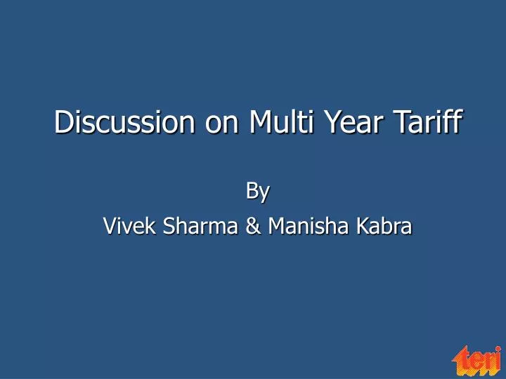 discussion on multi year tariff by vivek sharma manisha kabra