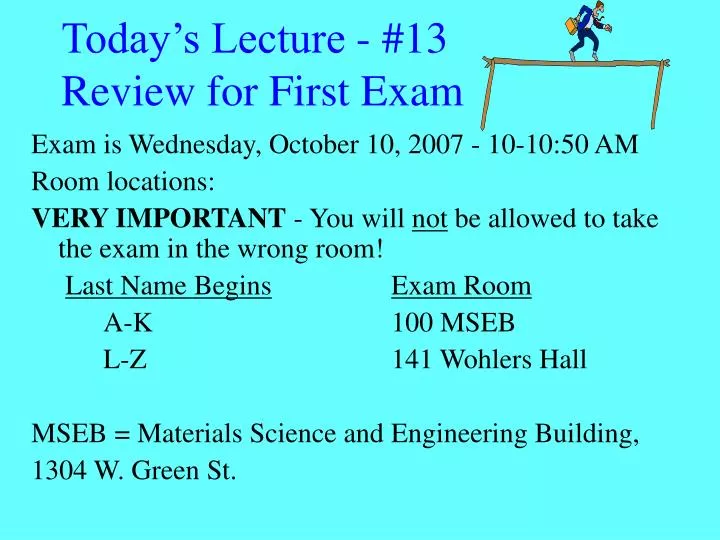 today s lecture 13 review for first exam