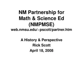 NM Partnership for Math &amp; Science Ed (NMPMSE) web.nmsu/~pscott/partner.htm