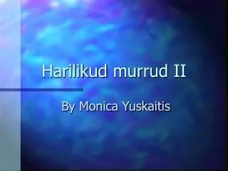 harilik ud mur ru d ii