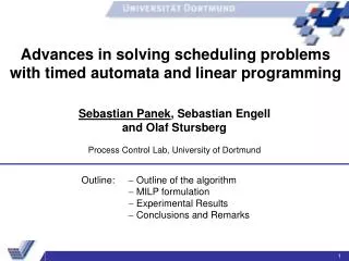 Outline:	 ? Outline of the algorithm ? MILP formulation ? Experimental Results