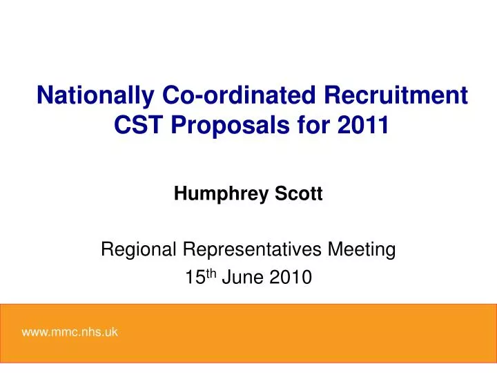 nationally co ordinated recruitment cst proposals for 2011