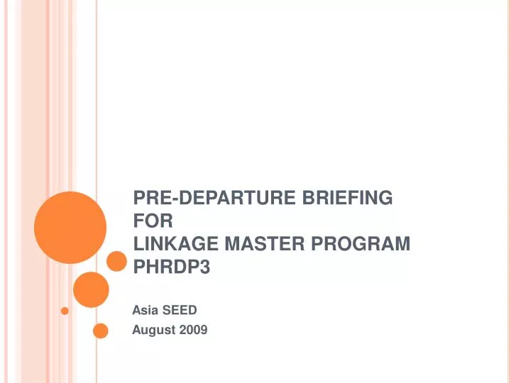 pre departure briefing for linkage master program phrdp3