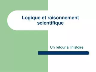 logique et raisonnement scientifique