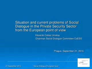 What does social dialogue mean? The results of private security social dialogue at European level