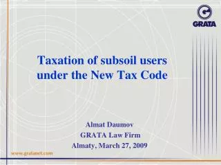 Taxation of subsoil users under the New Tax Code