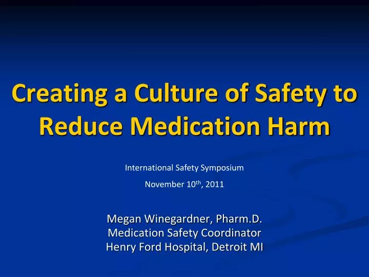 creating a culture of safety to reduce medication harm